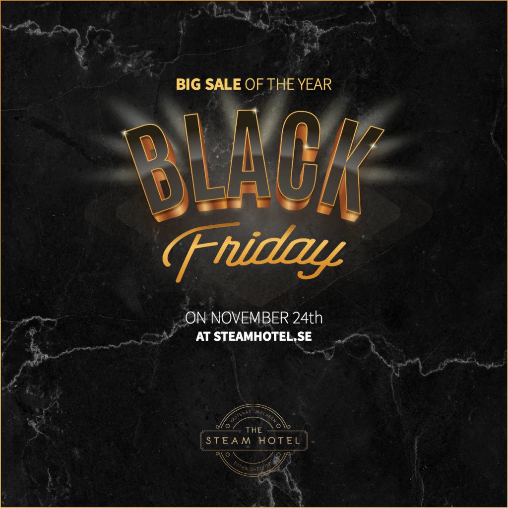 Black Friday THE STEAM HOTEL